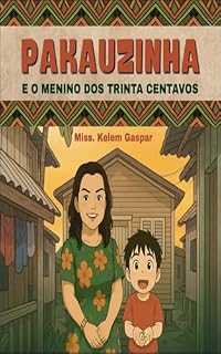 Livro Pakauzinha e o menino dos trinta centavos