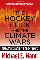 The Hockey Stick and the Climate Wars: Dispatches from the Front Lines