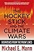 The Hockey Stick and the Climate Wars: Dispatches from the Front Lines