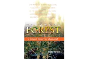 Wormwood Forest: A Natural History of Chernobyl