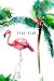 2018-2019, 18 Month Weekly & Monthly Planner | 2018-2019: Flamingo Tree, July 2018 - December 2019, by Creative Notebooks