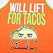 Will Lift For Tacos Graphic Tank Top
