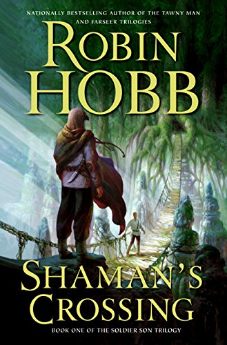 Shaman's Crossing (The Soldier Son Trilogy, Book 1)