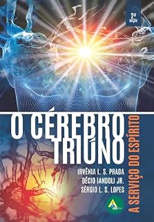 Livro O Cérebro Triúno: A Serviço do espírito