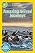Great Migrations Amazing Animal Journeys (National Geographic Kids Readers, Level 3): As Seen on the National Geographic Channel