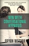 Win With Conversational Hypnosis