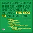 Home Grown! The Beginner's Guide to Understanding the Roots, Vol. 1