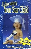 Image de Educating Your Star Child: How to Parent Smarter Children