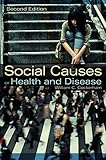 Social Causes of Health and Disease