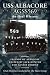 USS Albacore (AGSS569): An Oral History by Friends of Albacore, The Stave Group