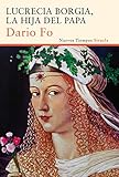 Lucrecia Borgia, la hija del Papa (Nuevos Tiempos) (Spanish Edition)