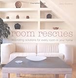 Room Rescues: Decorating Solutions for Every Room in Your Home by Jane Burdon
