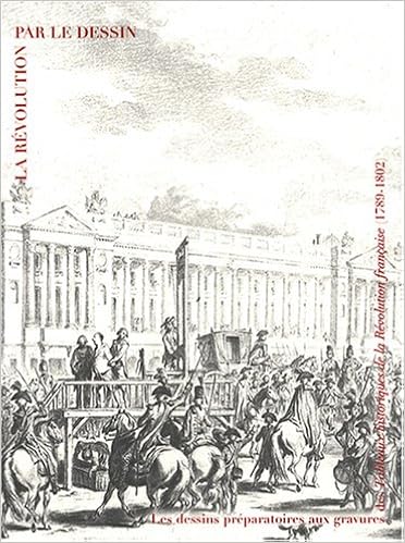 Le Revolution Par Le Dessin Les Dessins Preparatoires Aux Gravures Des Tableaux Historiques De La Revolution Francaise 17 1802 Collectif Amazon Com Books