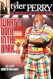 Tyler Perry's What's Done in the Dark - The Play
