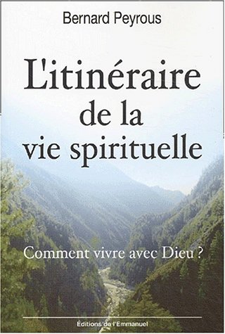 L' itinéraire de la vie spirituelle