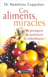 Ces aliments miracles
