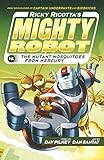 Ricky Ricotta's Mighty Robot vs. The Mutant Mosquitoes From Mercury (Book 2) - Library Edition