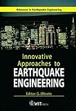 Innovative Approaches to Earthquake Engineering, , 1853128856