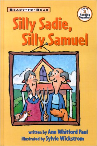 Silly Sadie, Silly Samuel (Ready-To-Read:)