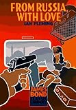From Russia, With Love (The James Bond Classic Library)
