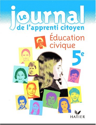 Le  journal de l'apprenti-citoyen, 5e