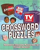 Another Big Book of TV Guide Crossword Puzzles: Hundreds of Crossword Puzzles From the TV Guide Archives! by