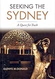 Front cover for the book Seeking the Sydney : a quest for truth by Glenys Mcdonald