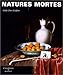 Natures mortes (Les Phares) (French Edition) by 