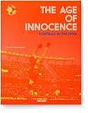 The Age of Innocence. Football in the 1970s by