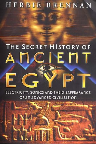 The Secret History of Ancient Egypt by Herbie Brennan