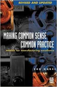 Making Common Sense Common Practice Models For
