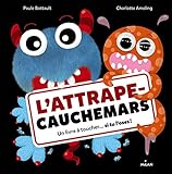 L'attrape-cauchemars : Un livre à toucher... si tu l'oses ! by