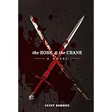 The Rose and the Crane