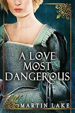 A Love Most Dangerous