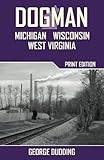 Dogman: Michigan, Wisconsin, West Virginia