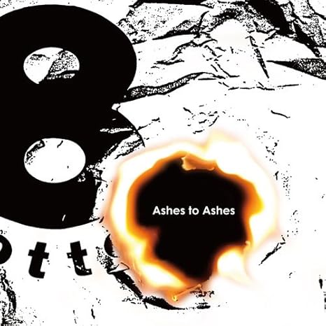Amazon Ashes To Ashes 8otto J Pop 音楽