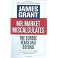 Mr. Market Miscalculates: The Bubble Years and Beyond