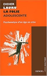 La  folie adolescente
