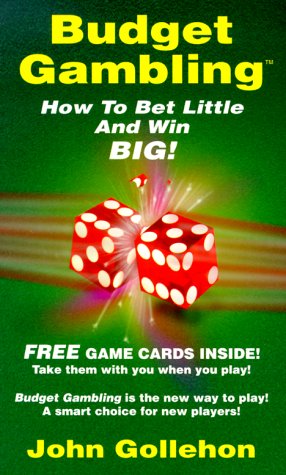 Budget Gambling by John Gollehon