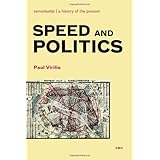 Speed and Politics (Semiotext(e) Foreign Agents Series) by Paul Virilio (2006-12-15)