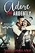 Adore Me Ardently (A Heron's Landing Christmas Novella)