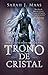Trono de Cristal (Trono de Cristal 1) (Spanish Edition)