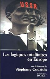 Les  logiques totalitaires en Europe