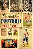 Postcards from the Edge of Football: A Social History of a British Game by