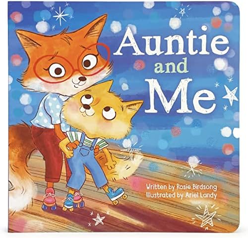 Auntie & Me Children's Picture Board Book: A Story of Unconditional Love, Ages 1-5