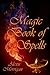 Magic Book of Spells by Alexis Morrigan