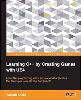 Amazon Com Learning C By Creating Games With Ue4 Sherif William Books