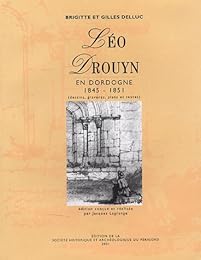 Léo Drouyn en Dordogne, 1845-1851