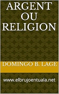Livro Argent ou Religion: www.elbrujoentuala.net