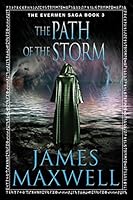 The Path of the Storm (The Evermen Saga Book 3)